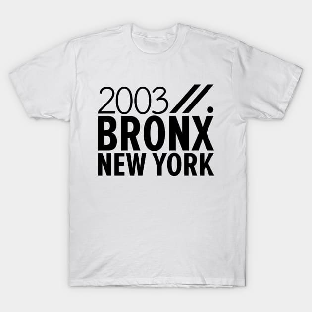 Bronx NY Birth Year Collection - Represent Your Roots 2003 in Style T-Shirt by Boogosh